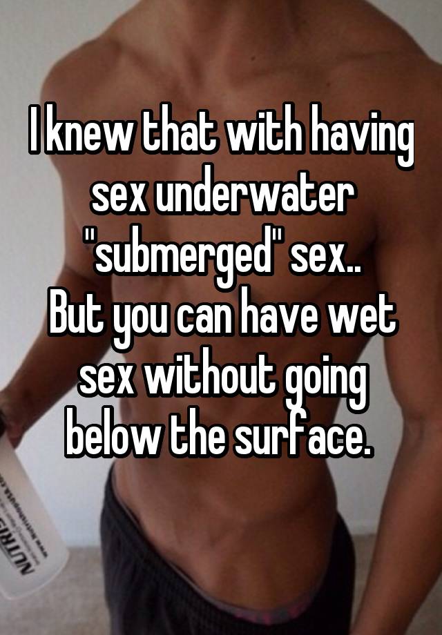Can you have sex underwater
