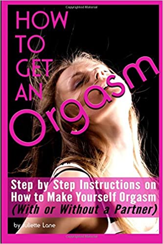 How to get to an orgasm