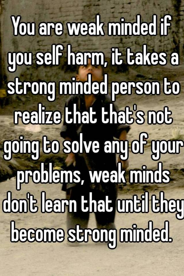 How to be strong minded person