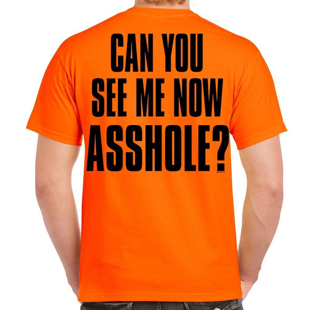 Blitz reccomend Can you see me now asshole tee shirt