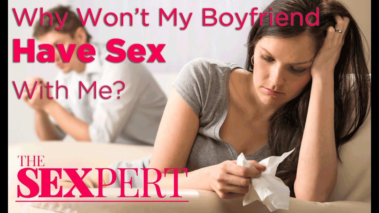 best of Won t have My sex with me boyfriend