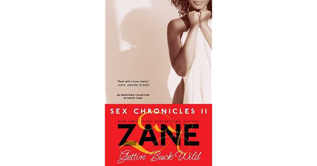best of Buck wild zane Sex chronicals by