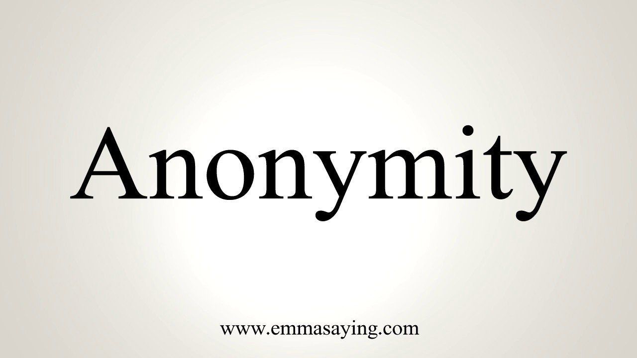 Baker reccomend How to pronounce anonymity