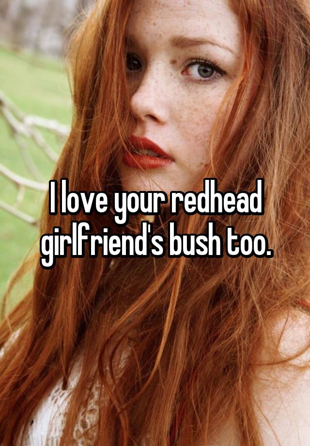 Boomer reccomend Redhead bush wife