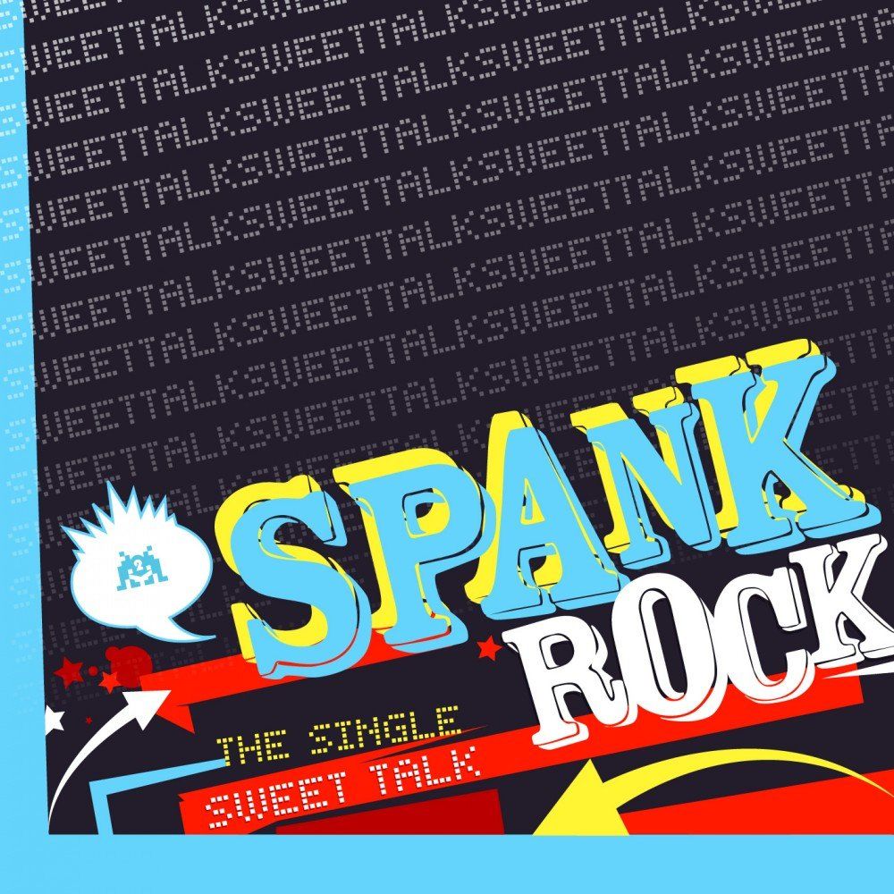 Spank rock sweet talk